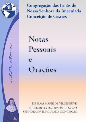 Notas Pessoais e Orações de Irmã Marie de Villeneuve