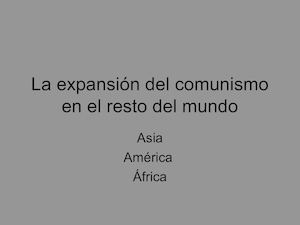 La Expansion Del Comunismo En El Resto Del