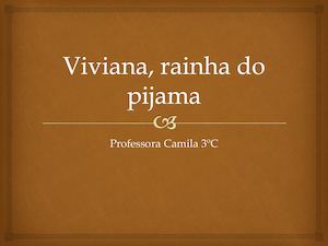 Viviana, Rainha Do Pijama