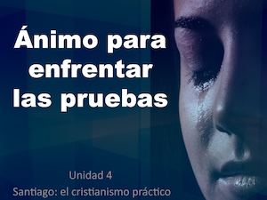 Animo Para Enfrentar Las Pruebas