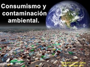 Consimusmo Y Contaminación Del Medio Ambiente