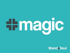 Brand+Soul – Brand Magic
