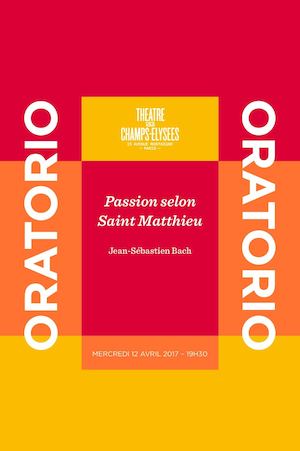 Passion selon Saint Matthieu, Bach,  12/04/2017