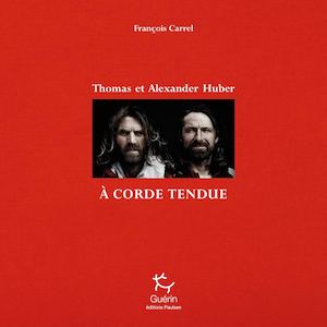 A Corde Tendue - François Carrel