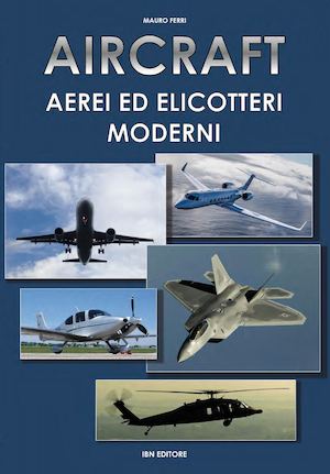 Ferri M., Aircraft Aerei ed elicotteri moderni