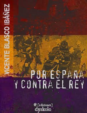Por España y contra el rey