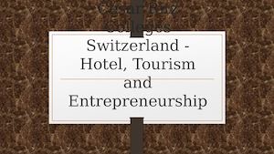 César Ritz Colleges Switzerland Hotel, Tourism And Entrepreneurship