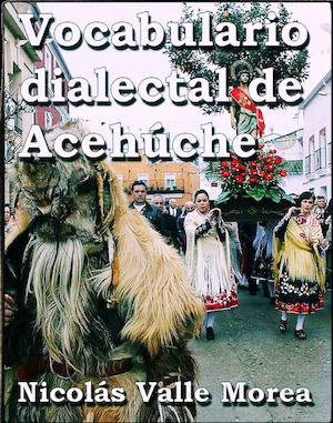 Vocabulario dialectal de Acehúche por Nicolás Valle Morea