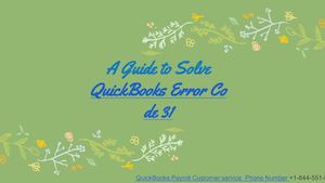 A Guide To Solve Quick Books Error Code 31