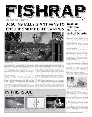 Fish Rap Live! 28.7 April 2017 [UCSC Installs Giant Fans to Ensure Smoke Free Campus]