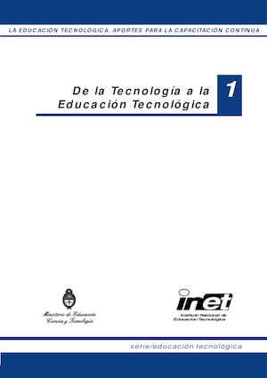 De La Tecnología A La Educación Tecnológica