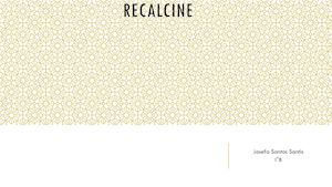 Recalcine