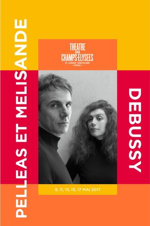 Pelléas et Mélisande, Debussy, 09-17/05/2017
