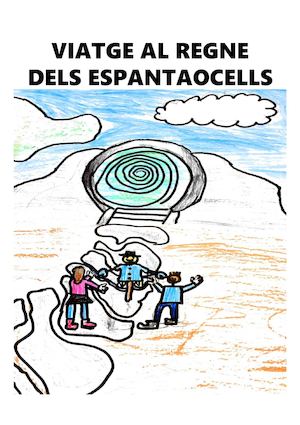 VIATGE AL REGNE DELS ESPANTAOCELLS