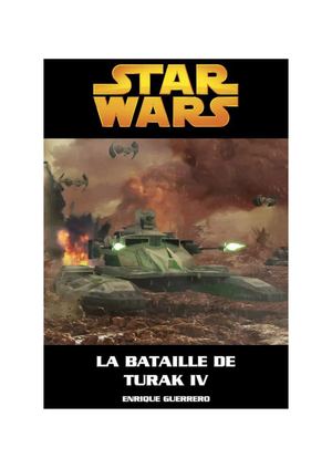 La Bataille de Turak IV