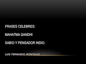 Frases Celebres Luis Fdo Montalvo