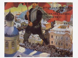 Tema 8 La Revolución Rusa Y El Origen Del Estado Soviético
