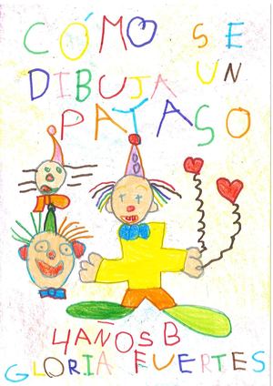 Cómo se dibuja a un payaso. Gloria Fuertes.4 Años B