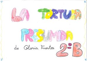 La tortuga presumida. Gloria Fuertes. 2ºB