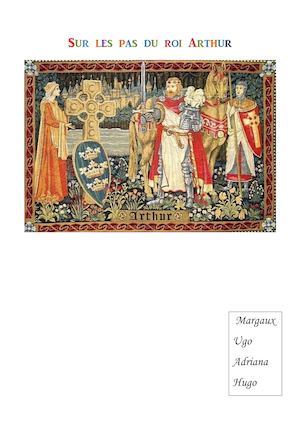 Sur Les Pas Du Roi Arthur