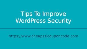 Tips To Improve Word Press Security Ppt