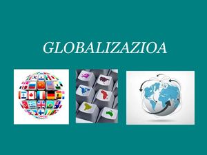 Globalizazioa 1