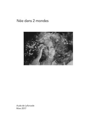 Aude De Laforcade - Née Dans 2 Mondes
