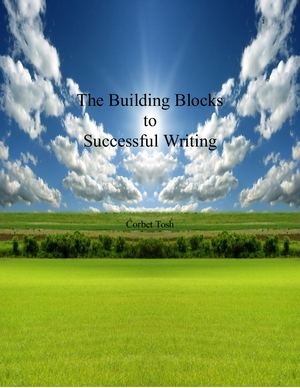 The Building Blocks to Successful Writing
