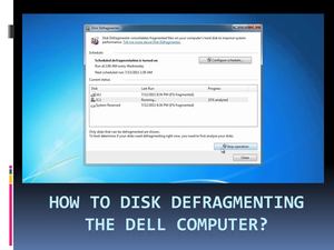 How To Defrag The Dell Computer