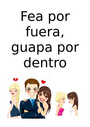 Fea por fuera, guapa por dentro