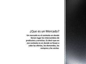 Definición de Mercado,producto y agentes de mercado