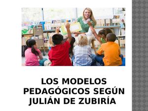 Los Modelos Pedagógicos Según Julián De Zubiría