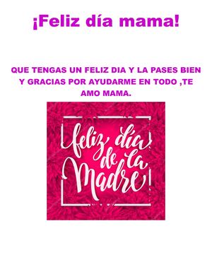 Feliz Día Mamaa