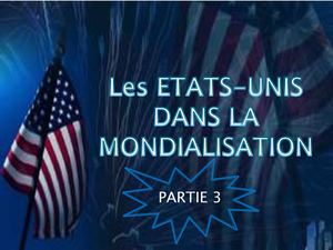 Les USA dans la mondialisation (partie 3)