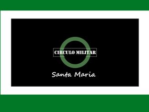 Conheça o Círculo Militar de Santa Maria - RS