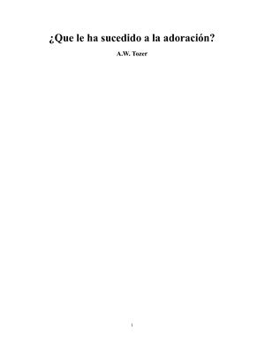 A. W. Tozer - Que Le Ha Sucedido A La Adoración