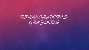 Organizadores Gráficos