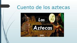 Cuento De Los Aztecas