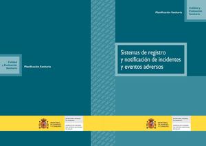 Sistemas de Registro Y Notificación de Incidentes y Eventos Adversos