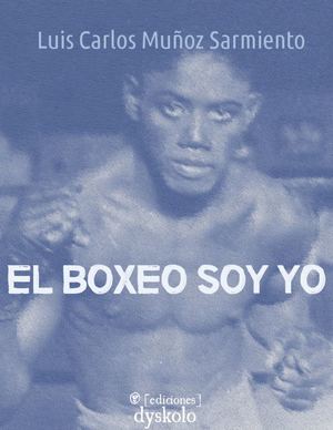 El boxeo soy yo