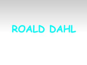 Presentación Sobre Roald Dahl