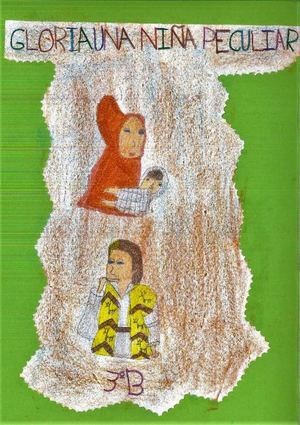 Gloria, Una Niña Peculiar. 3ºB