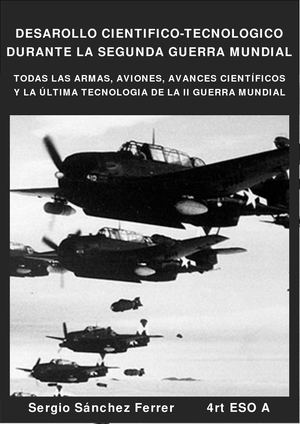 Avances Cientificotecnologicos Durante La Segunda Guerra Mundial