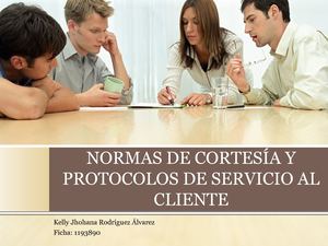 Normas De Cortesía Y Protocolos De Servicio Al Cliente