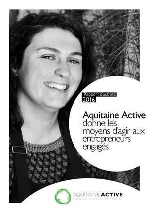 Rapport d'activité 2016 Aquitaine Active
