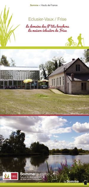 Maison éclusière Eclusier Vaux/Frise