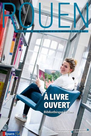 Rouen - Votre Ville, Votre Magazine n°464