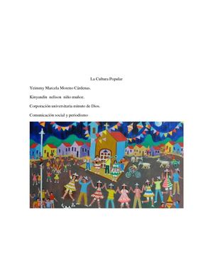 El Término Cultura Popular Hace Referencia Al Conjunto De Patrones Culturales Y Manifestaciones Artísticas Y Literarias Creadas O Consumidas Preferentemente Por Las Clases Populares