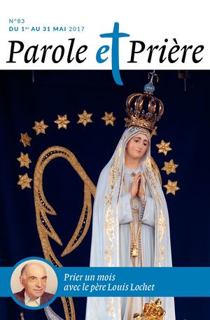 Parole et Prière n°83 Mai 2017