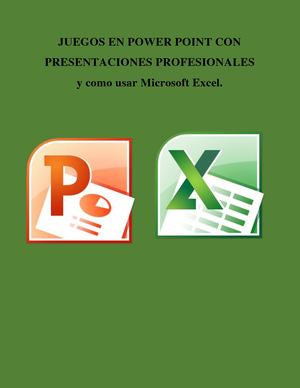 Juegos En Power Point Con Presentaciones Profesionales Y Como Usar Microsoft Excel